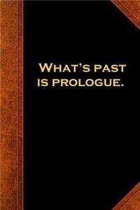Shakespeare Quote Journal Past Prologue