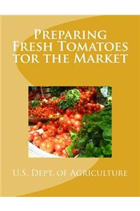 Preparing Fresh Tomatoes tor the Market