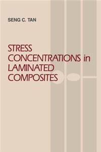 Stress Concentrations in Laminated Composites