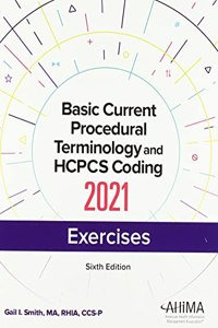 Basic Current Procedural Terminology and HCPCS Coding Exercises