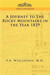 Journey to the Rocky Mountains in the Year 1839