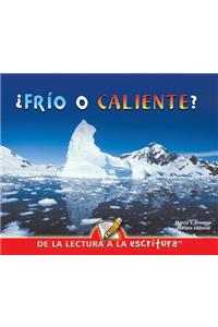 Frio O Caliente