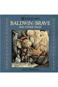 Mouse Guard: Baldwin the Brave and Other Tales