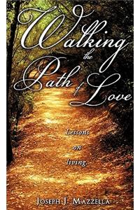 Walking the Path of Love