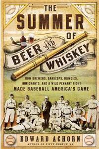Summer of Beer and Whiskey