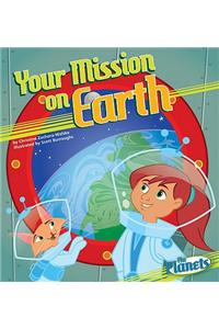 Your Mission on Earth