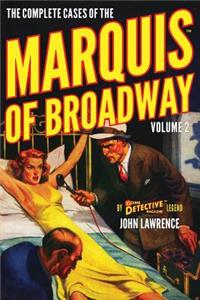 Complete Cases of the Marquis of Broadway, Volume 2