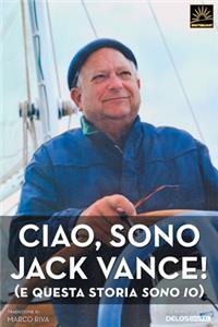 Ciao, sono Jack Vance! (e questa storia sono io)