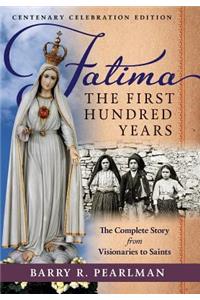 Fatima, the First Hundred Years