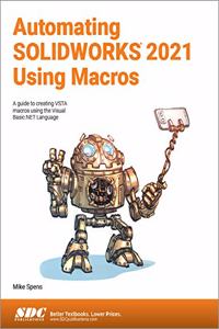 Automating Solidworks 2021 Using Macros