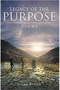 Legacy of the PURPOSE! Stone