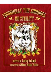 Squirrelly the Squirrel and Starlett