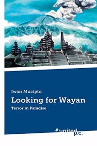 Looking for Wayan: Terror in Paradise