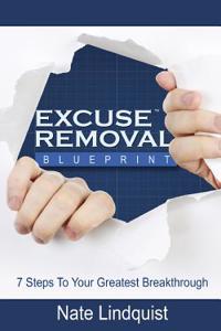 Excuse Removal Blueprint