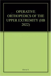 OPERATIVE ORTHOPEDICS OF THE UPPER EXTREMITY (HB 2022)