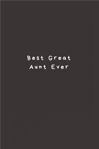 Best Great Aunt Ever: Lined Journal, Lined Notebook, Gift ideas Notepad