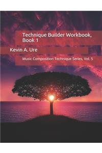 Technique Builder Workbook, Book 1