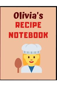Olivia's Recipe Notebook