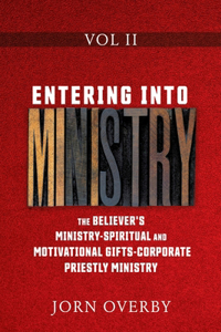 Entering Into Ministry Vol II