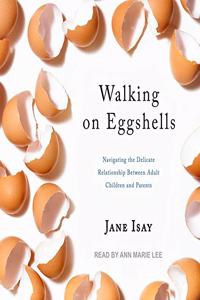 Walking on Eggshells Lib/E