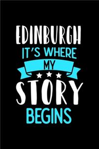 Notizbuch Edinburgh It's Where My Story Begins