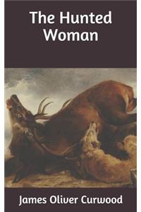 The Hunted Woman