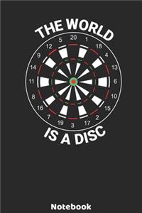 The World is a Disc Notebook: 6'x9' Blank Pages - Dart Evolution Player Journal - Christmas Present or Birthday Gift Idea for Dart Fans and Lovers, who likes watching or playing 