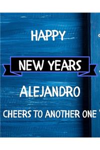 Happy New Years Alejandro's Cheers to another one