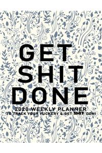 Get Shit Done