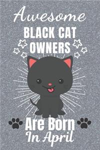 Awesome Black Cat Owners Are Born In April