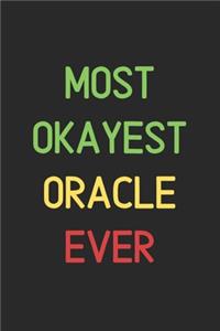 Most Okayest Oracle Ever