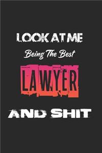 Look At Me Being The Best Lawyer And Shit