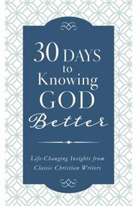 30 Days to Knowing God Better