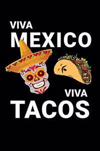 Viva Mexico Viva Tacos