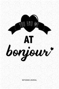 You Had Me At Bonjour