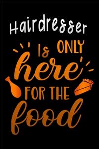 Hairdresser is only here for the
