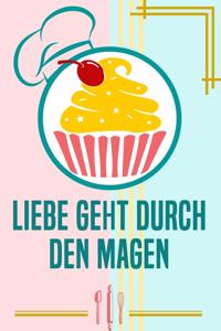 Liebe geht durch den Magen