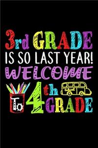 3Rd Grade Is So Last Year! Welcome To 4Th Grade