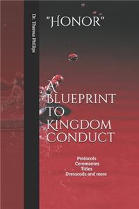 Honor A Blueprint to Kingdom Conduct