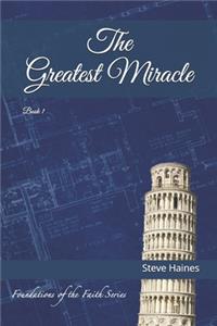 The Greatest Miracle