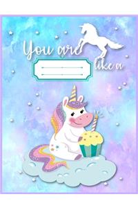 You Are Like a Unicorn