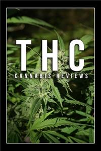 THC - Cannabis Reviews