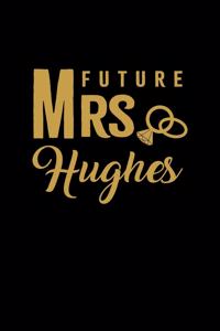 Future Mrs. Hugher