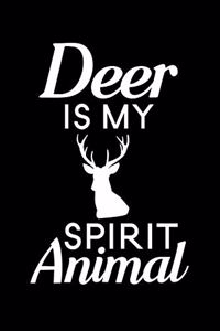 Deer is My Spirit Animal