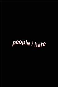 people i hate