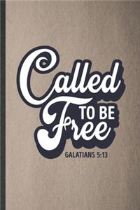 Called to Be Free Galatians 5