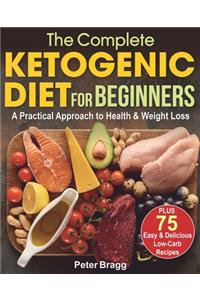 The Complete Ketogenic Diet for Beginners
