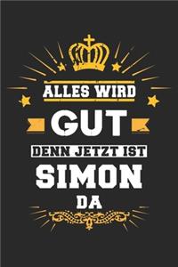 Alles wird gut denn jetzt ist Simon da