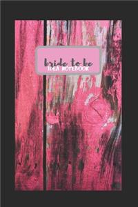 Bride To Be Idea Notebook