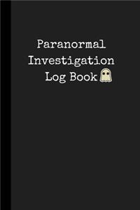 Paranormal Investigation Log Book